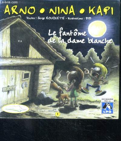 Arno nina kapi - Le fantme de la dame blanche - N1 les escapades d'alexis