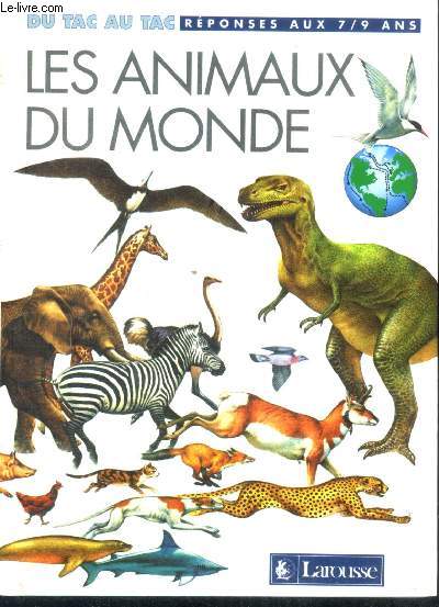 Tac Au Tac : Animaux Du Monde - reponses aux 7/9 ans