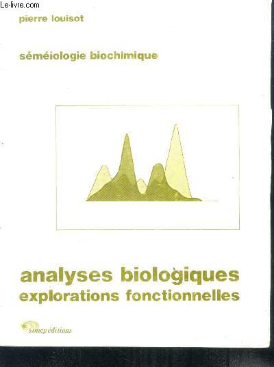 Semiologie biochimique - Analyse biologiques explorations fonctionnelles