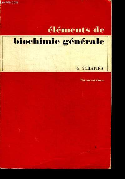 Elements de biochimie generale - 6e edition
