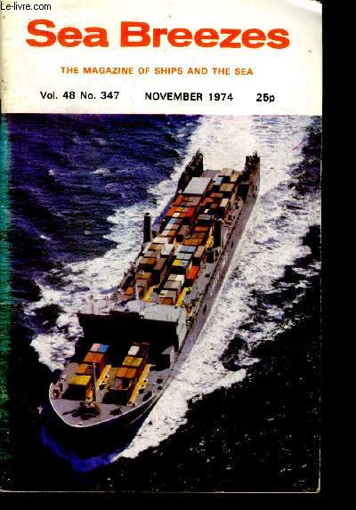 Sea breezes Vol 48 N347 november 1974 - the magazine of ships and the sea- the robin's return, steamers of the past booth liner hilary of 1931, north sea favourite retires, icebreaker of russia, the resilient ship, john herron pioneer shipowner, slop...