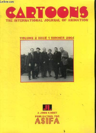 Cartoons the international journal of animation Volume 2 issue 1 summer 2006 - animation at the end of film by skip battaglia, science fiction the early years, waking life the truth is in the animation, jan and eva svankmajer, scriptwritting for animation