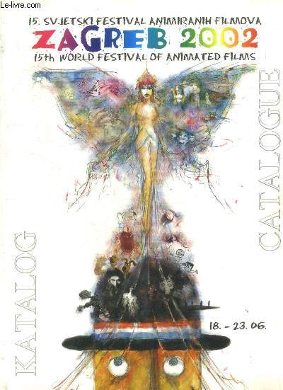 Zagreb 2002 - 15 svjetski festival animiranih filmova - 15th world festival of animated films - katalog / catalogue