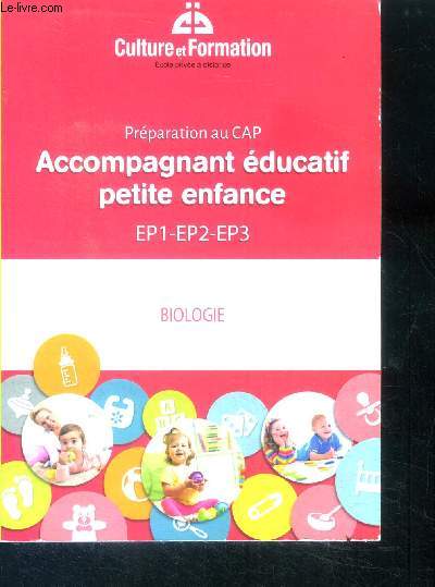 Accompagnant educatif petite enfance ep1 ep2 ep3 preparation au CAP - biologie