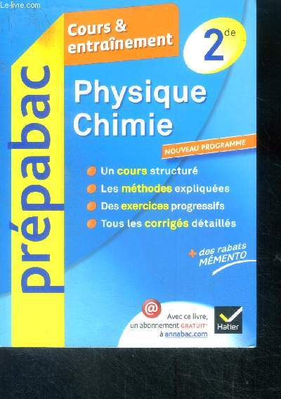 Physique Chimie 2de - Prpabac Cours et entranement - Cours, mthodes et exercices + corriges