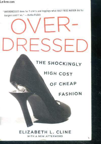 Overdressed - The Shockingly High Cost of Cheap Fashion