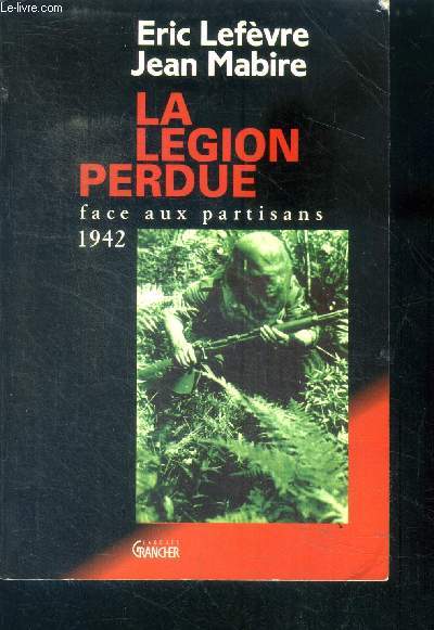 La Lgion perdue face aux partisans, 1942