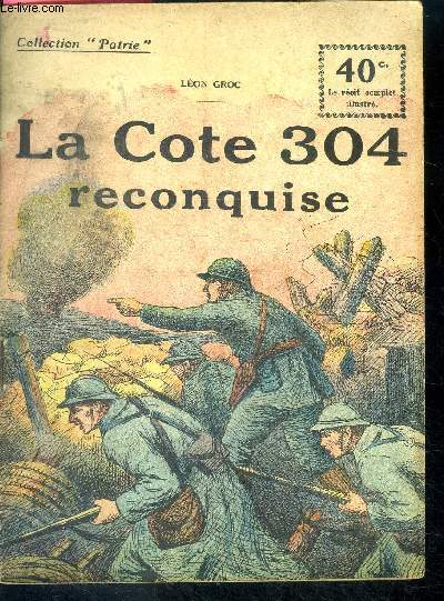 La Cote 304 reconquise