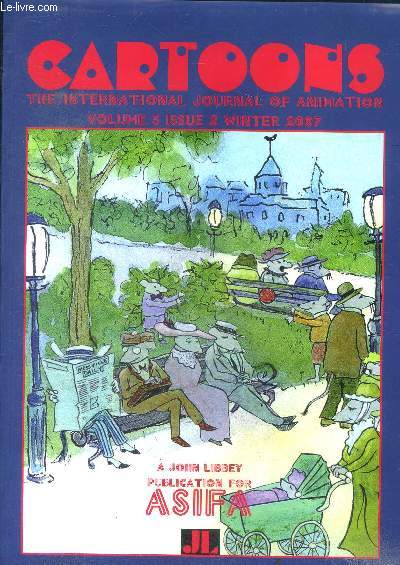 Cartoons the international journal of animation volume 3 issue 2 winter 2007- remembering DAVID HILBERMAN, perls of wisdom, ferenc mikulas and the kecskemet animation studio, naoyuki tsuji time out of mind, the animation of joanna quinn,defining animation