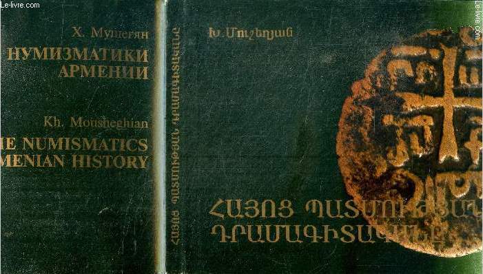 The numismatics of armenian history - en anglais russe armenien