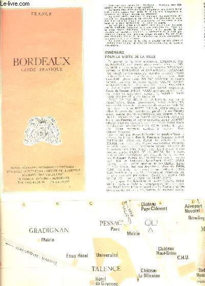 Bordeaux guide pratique - france - itineraire pour visite de la ville, musees, adresses utiles...