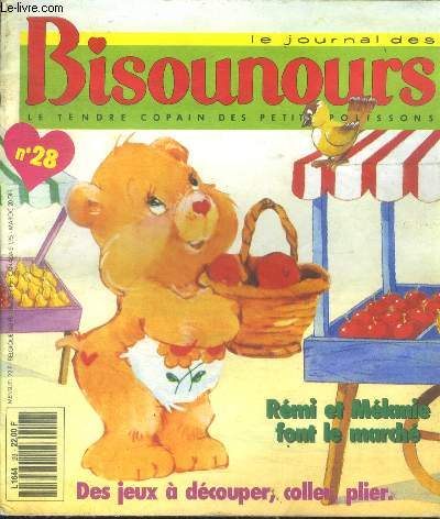 Le journal des Bisounours le tendre copain des petits polissons N28- remi et melanie font le marche, jeux, petits polissons, a la decouverte des mots, conte, les surprises de grosjojo et groscheri...