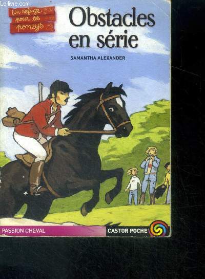 Obstacles en serie- castor poche n932 - Un refuge pour les poneys - passion cheval