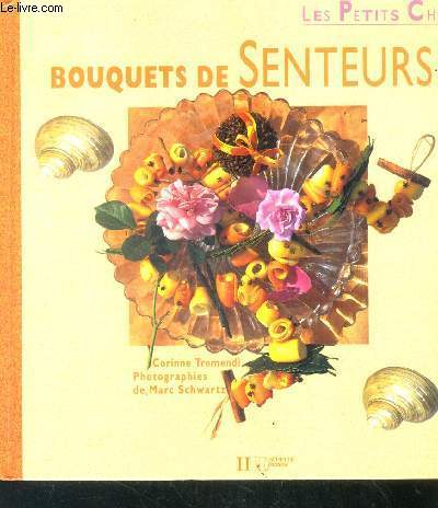 Bouquets de senteurs - les petits chefs