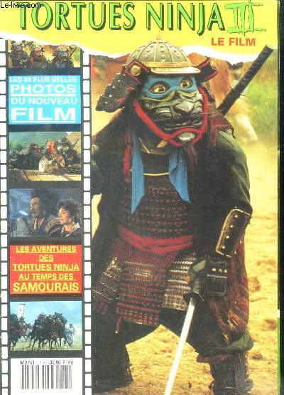 Tortues ninja III le film - N1 hors serie - les 60 plus belles photos du nouveau film- les aventures des tortues ninja au temps des samourais