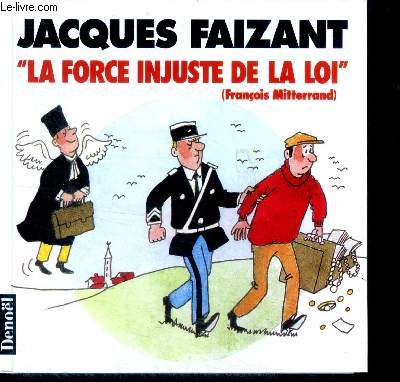 La force injuste de la loi (François Mitterrand)
