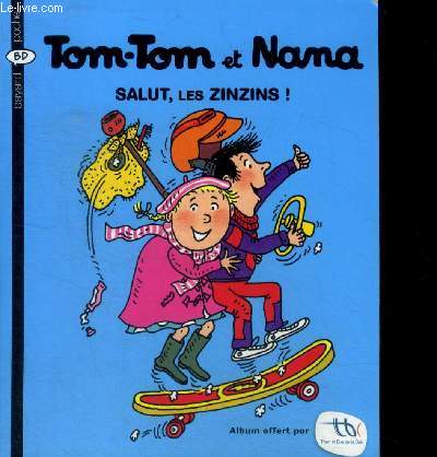 Tom-tom et nana - salut les zinzins - n18 - bd poche