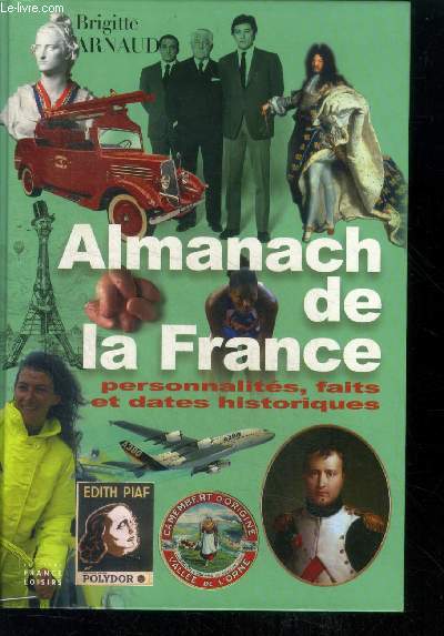 Almanach de la France - Personnalits, faits et dates historiques