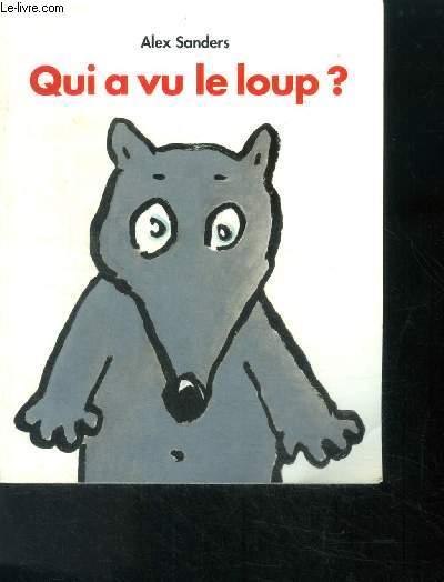 Qui a vu le loup ?