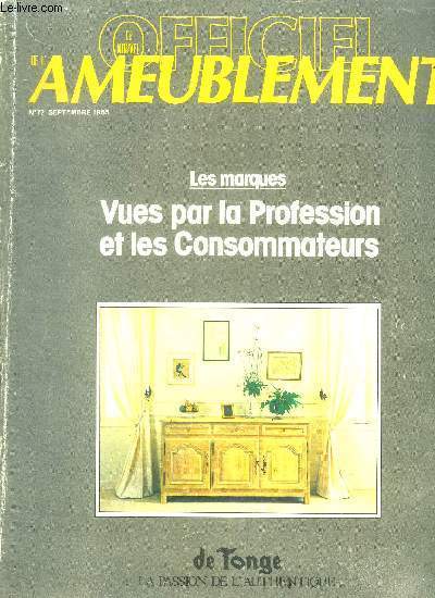 Le nouvel officiel de l'ameublement N72 septembre 1985- de tonge la passion de l'authentique- marques: vues par la profession et les consommateurs