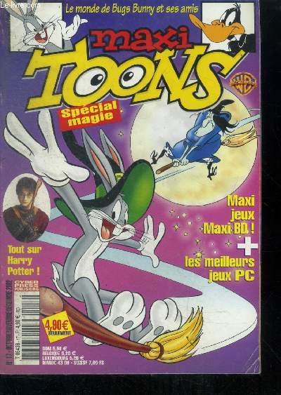 Maxi toons N17 octobre novembre decembre 2002- special magie, jeux, bd, le smeilleurs pc, tout sur harry potter, le monde de bugs bunny et ses amis, johnny bravo...