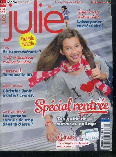 Julie N182 sept. 2013- special rentree guide de survie du college, les garcons sont ils trop dans ta classe, christine janin a defie l'everest, es tu perseverante + 10 astuces pour realiser tes reves, jeux brico cuisine defis, laisse parler ta creativite