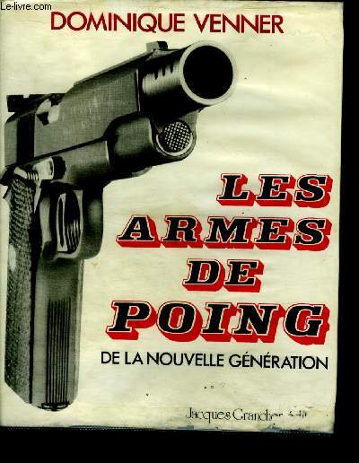 Les armes de poing de la nouvelle gnration - Collection 