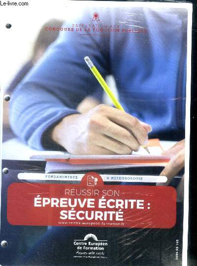 Preparation aux concours de la fonction publique - reussir son epreuve ecrite : securite - fondamentaux et methodologie