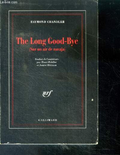 The Long Goodbye (sur un air de navaja) - Une enquête de Philip Marlowe