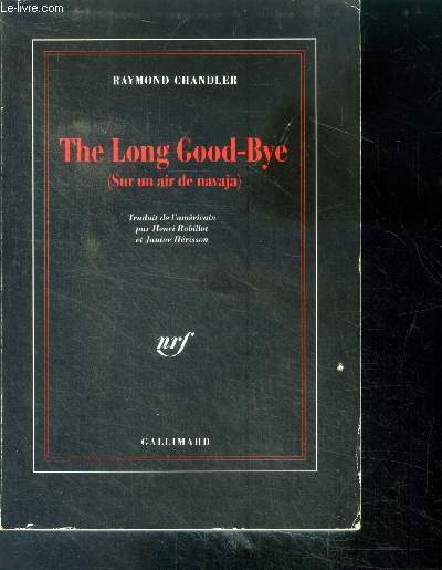 The Long Goodbye (sur un air de navaja) - Une enqute de Philip Marlowe