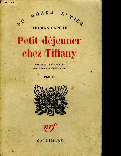Petit dejeuner chez Tiffany - roman - collection du monde entier