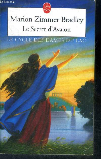 Le secret d'avalon - le cycle des dames du lac