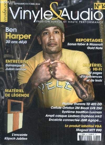Vinyle et audio N14 septembre octobre 2022- ben harper 30 asn deja, sonus farber et maserati gold note, dominique a, julian lennon, materiel hifi: experiences et tests, platine thorens td 403 dd, cellule ortofon 2m black lvb 250, systeme tradition luxman