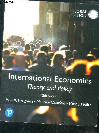 International Economics - Theory and Policy, 12th Edition