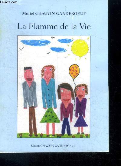 La Flamme de la Vie + ENVOI D'AUTEUR