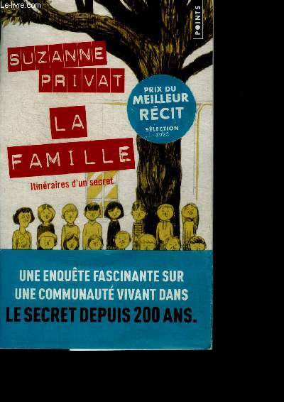 La Famille - itineraire d'un secret, une enquete fascinante sur une communaute vivant dans le secret depuis 200 ans