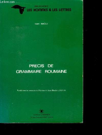 Precis de grammaire roumaine - Bibliotheque les hommes et les lettres