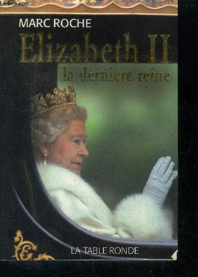 Elizabeth II la derniere reine