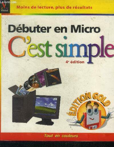 Debuter en micro c est simple / edition gold / 4eme edition