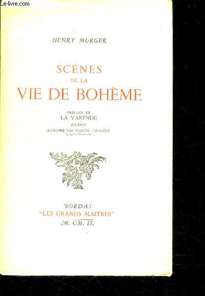 Scenes de la vie de boheme - preface de la varende - edition annotee par marcel crouzet