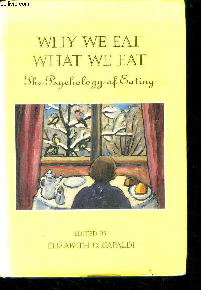 Why We Eat What We Eat - The Psychology of Eating