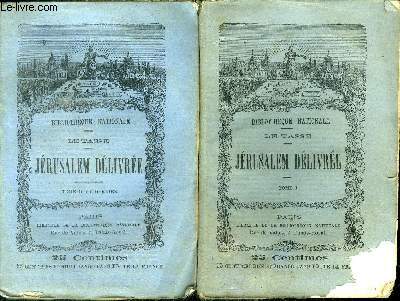 Jerusalem delivree - bibliotheque nationale - 2 volumes : tome I + tome II et dernier