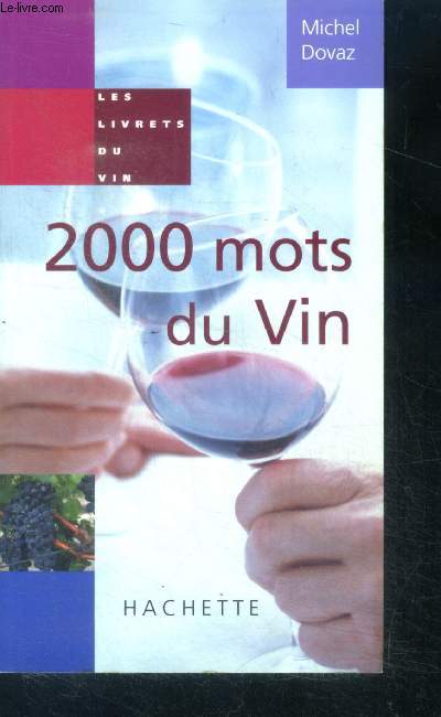 2000 Mots Du Vin - les livrets du vin