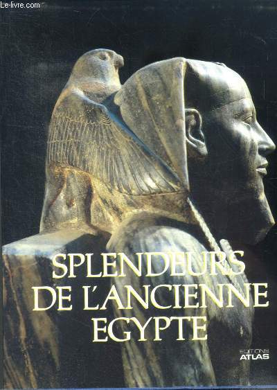 Splendeurs de l'ancienne egypte