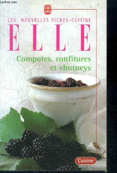 Les nouvelles fiches cuisine : Compotes, confitures et chutneys