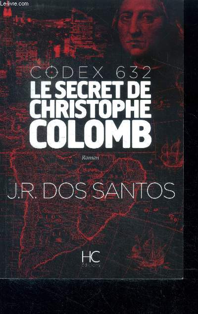 Codex 632 - Le secret de Christophe Colomb - roman