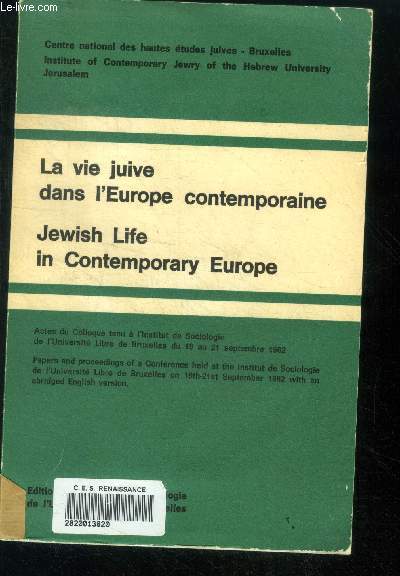 La vie juive dans l'europe contemporaine - jewish life in contemporary europe - actes du colloque tenu a l'institut de sociologie de l'universite libre de bruxelles du 19 au 214 septembre 1962- papers and proceedings of a conference held at the institute