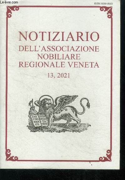 Notiziario dell'associazione nobiliare regionale veneta 13, 2021 - rivista di studi storici 13