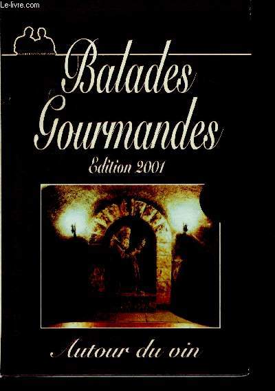 Balades gourmandes edition 2001