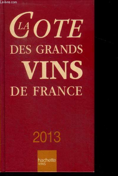 La Cote Des Grands Vins De France 2013